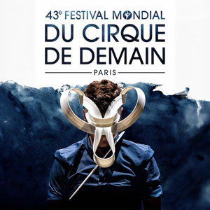 43me FESTIVAL MONDIAL CIRQUE DE DEMAIN 2024