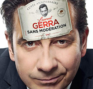 One man/woman show LAURENT GERRA SANS MODERATION 2018/2019