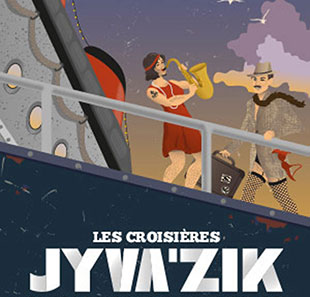 Les croisières Jyva'Zik COURT SAINT ETIENNE