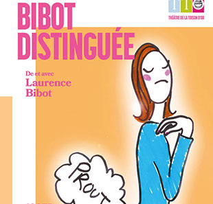Hedendaags theater BIBOT DISTINGUÉE BRUXELLES - BRUSSEL Hedendaags theater BIBOT DISTINGUÉE BRUXELLES - BRUSSEL