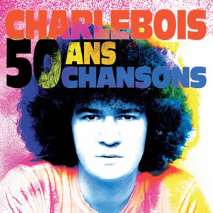 Grand spectacle ROBERT CHARLEBOIS 50 ans, 50 chansons BRUXELLES - BRUSSEL