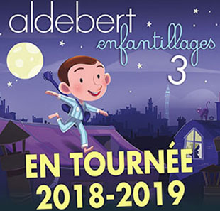 Variété en Frans chanson ALDEBERT - ENFANTILLAGES 3 LE CONCERT DES 10 ANS ! CAEN