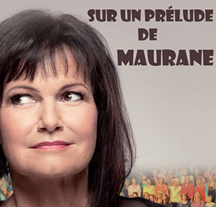 Variété et chanson françaises SUR UN PRÉLUDE DE MAURANE SES MUSICIENS, 250 CHORISTES LIEGE Variété et chanson françaises SUR UN PRÉLUDE DE MAURANE SES MUSICIENS, 250 CHORISTES LIEGE