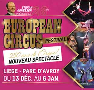 Traditioneel circus 28ÈME FESTIVAL DU CIRQUE EUROPEEN EUROPEAN CIRCUS LIEGE Traditioneel circus 28ÈME FESTIVAL DU CIRQUE EUROPEEN EUROPEAN CIRCUS LIEGE