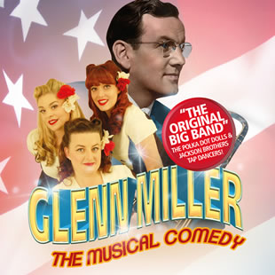 Glenn Miller - The Musical Comedy