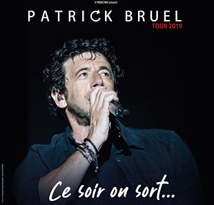 Variété en Frans chanson PATRICK BRUEL TOUR 2019 CE SOIR ON SORT... TOULOUSE
