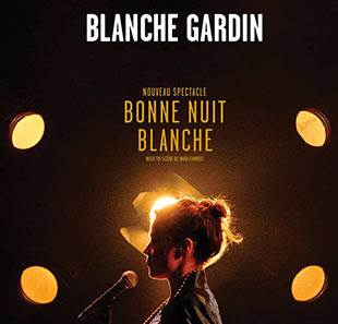 Retransmission Humour/One man show BLANCHE GARDIN BONNE NUIT BLANCHE LIEGE