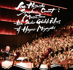 Musique de film JOE HISAISHI SYMPHONIC CONCERT MUSIC FROM THE STUDIO GHIBLI FILMS BRUXELLES - BRUSSEL