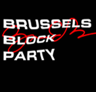 Clubbing & Fuiven BRUSSELS BLOCK PARTY SCH - ZOLA - 13BLOCK BRUXELLES