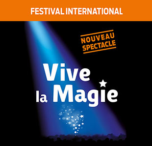 Goochelkunst FEST. INTERNATIONAL VIVE LA MAGIE 12 EME EDITION CARQUEFOU