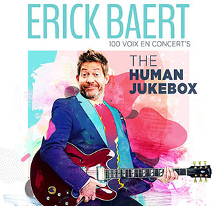 Groot evenement ERICK BAERT, THE HUMAN JUKEBOX 100 VOIX EN CONCERT'S SAMER
