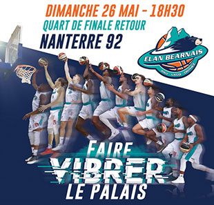 Basketball ELAN BEARNAIS / NANTERRE 92 1/4 DE FINALE RETOUR - PLAYOFFS PAU