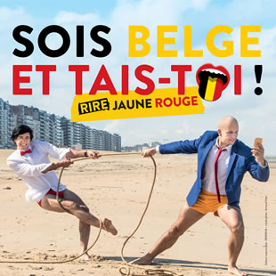 Humoriste(s) SOIS BELGE ET TAIS-TOI ! EPISODE 22 LOUVAIN-LA-NEUVE Humoriste(s) SOIS BELGE ET TAIS-TOI ! EPISODE 22 LOUVAIN-LA-NEUVE