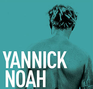 Variété en Frans chanson YANNICK NOAH BRUXELLES - BRUSSEL Variété en Frans chanson YANNICK NOAH BRUXELLES - BRUSSEL