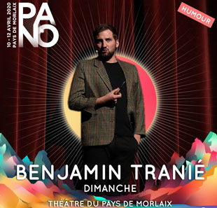One man/woman show BENJAMIN TRANIE FESTIVAL PANORAMAS #23 MORLAIX