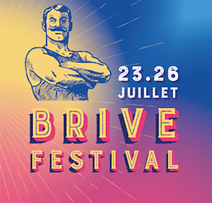 Variété en Frans chanson BRIVE FESTIVAL - 23 JUILLET 2020 BRIVE LA GAILLARDE