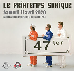 Rap/Hip-Hop/Slam 47TER LE PRINTEMPS SONIQUE - PASS 1 JOUR LUISANT