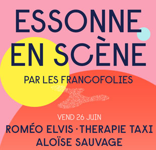 Pop-rock PASS 1 JOUR - 26/06 FESTIVAL ESSONNE EN SCENE CHAMARANDE