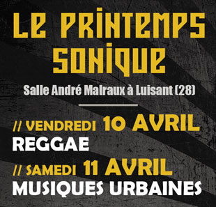 Reggae LE PRINTEMPS SONIQUE - PASS 2 JOURS VALABLE LES 10 ET 11/04/2020 LUISANT