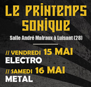 Electronische muziek LE PRINTEMPS SONIQUE - PASS 2 JOURS VALABLE LES 15 ET 16/05/2020 LUISANT