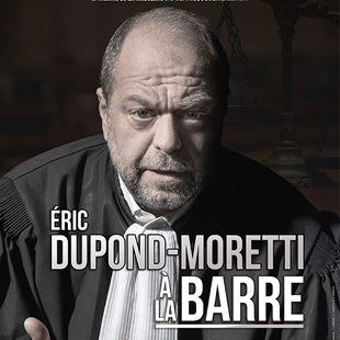 Monoloog ERIC DUPOND-MORETTI À LA BARRE BRUXELLES - BRUSSEL