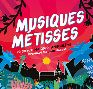 Internationaal varieté PASS 3 JOURS 29/05/20 AU 31/05/20 45EME FESTIVAL MUSIQUES METISSES ANGOULEME