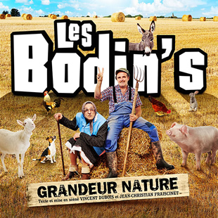 Humor LES BODIN'S GRANDEUR NATURE CA CONTINUE DE PLUS BELLE ! BRUXELLES - BRUSSEL