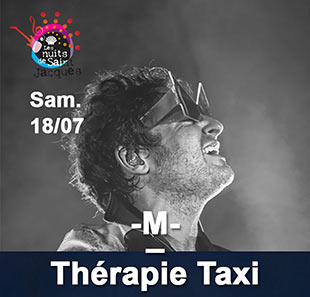Variété en Frans chanson - M - + THERAPIE TAXI FESTIVAL LES NUITS DE SAINT-JACQUES LE PUY EN VELAY