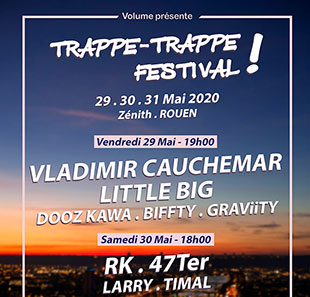 Pop-rock TRAPPE-TRAPPE FESTIVAL ! -PASS VS VALABLE LES 29 ET 30 MAI 2020 LE GRAND QUEVILLY