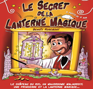 Goochelkunst LE SECRET DE LA LANTERNE MAGIQUE MONTPELLIER