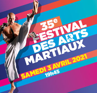 Arts martiaux 35EME FESTIVAL DES ARTS MARTIAUX PARIS