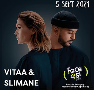 Variété en Frans chanson VITAA & SLIMANE + AUTRES ARTISTES FESTIVAL FACE&SI 2021 MOUILLERON LE CAPTIF