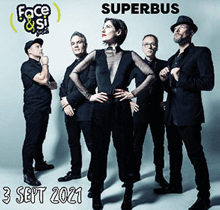 Pop-rock SUPERBUS ET AUTRES ARTISTES A VENIR FESTIVAL FACE&SI 2021 MOUILLERON LE CAPTIF