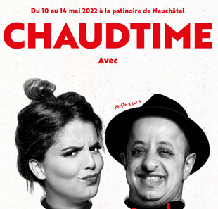 Humor CHAUDTIME Avec Ines Reg et Booder NEUCHATEL
