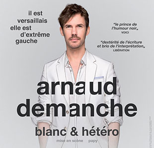 Humor ARNAUD DEMANCHE - BLANC & HETERO FESTIVAL ESCALE D'HUMOUR ROYAN ROYAN