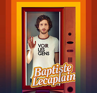 Humor BAPTISTE LECAPLAIN - VOIR LES GENS FESTIVAL ESCALE D'HUMOUR ROYAN ROYAN