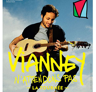 Variété en Frans chanson VIANNEY N'ATTENDONS PAS - La Tournée MONTELIMAR