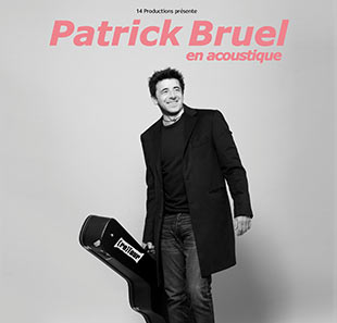 Variété en Frans chanson PATRICK BRUEL EN ACOUSTIQUE BRUXELLES - BRUSSEL