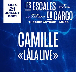 Variété en Frans chanson CAMILLE - LALA LIVE LES ESCALES DU CARGO ARLES