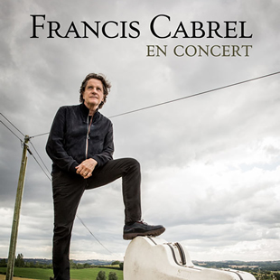 Variété en Frans chanson FRANCIS CABREL TROBADOR TOUR BRUXELLES - BRUSSEL