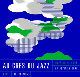Jazz PASS FESTIVAL AU GRES DU JAZZ FESTIVAL AU GRES DU JAZZ 2021 LA PETITE PIERRE
