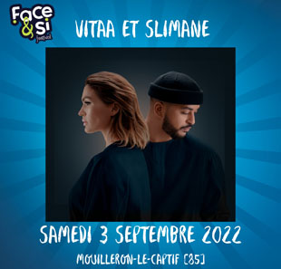 Variété en Frans chanson VITAA & SLIMANE + AUTRES ARTISTES FESTIVAL FACE&SI 2022 MOUILLERON LE CAPTIF