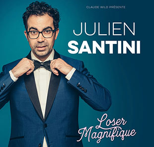 One man/woman show JULIEN SANTINI Loser Magnifique MAUVES SUR LOIRE