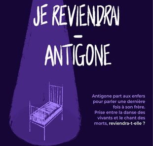 JE REVIENDRAI - ANTIGONE