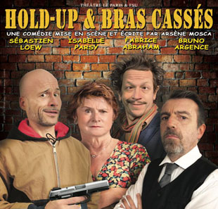 HOLD-UP ET BRAS CASSES