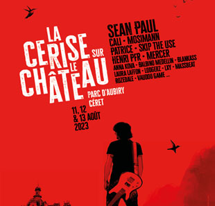 Pop-rock LA CERISE SUR LE CHATEAU - PASS 3 J Valable du 11 au 13 Aot 2023 CERET