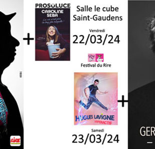 Humor FESTIVAL DU RIRE - PASS 2 JOURS Valable du 22 au 23 Mars 2024 ST GAUDENS