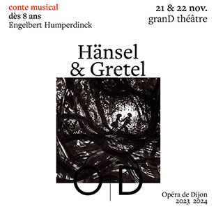 Opera HANSEL & GRETEL DIJON