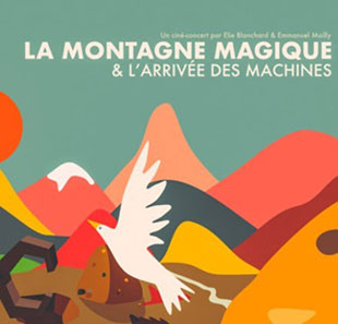 LA MONTAGNE MAGIQUE