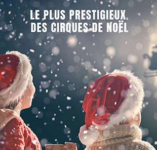 LE GRAND CIRQUE DE NOEL DE
